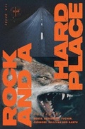 Cover: Rock and a Hard Place, Issue 7 - Rock and a Hard Place Press, LLC
