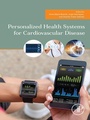 Cover: Personalized Health Systems for Cardiovascular Disease - Academic Press