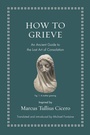 Cover: How to Grieve - Princeton University Press