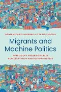 Cover: Migrants and Machine Politics - Princeton University Press