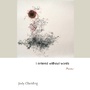 Cover: I entered without words - Princeton University Press