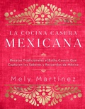 Bild: La cocina casera mexicana / The Mexican Home Kitchen (Spanish Edition) - Rock Point