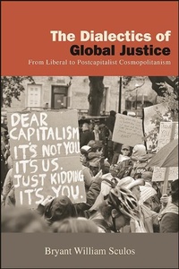 Enlarge image Cover: The Dialectics of Global Justice - State University of New York Press