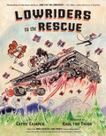 Cover: Lowriders to the Rescue - Chronicle Books LLC