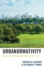 Cover: Urbanormativity - Lexington Books