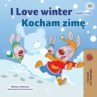 Abbildung von: I Love Winter Kocham zime (English Polish Bilingual Collection) - English Polish Bilingual Collection