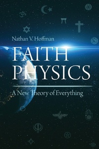 Abbildung von: Faith Physics - Universal Publishers