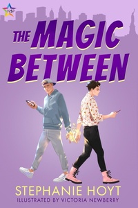 Enlarge image Cover: The Magic Between - NineStar Press, LLC