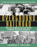 Cover: Overground Railroad (The Young Adult Adaptation) - Amulet Books