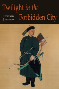Abbildung von: Twilight in the Forbidden City; Illustrated Edition - Martino Fine Books