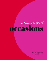 Abbildung von: kate spade new york celebrate that! - Abrams