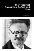 Cover: The Trotskyist Opposition - Lulu.com