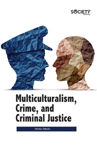 Abbildung von: Multiculturalism, Crime, and Criminal Justice - Society Publishing