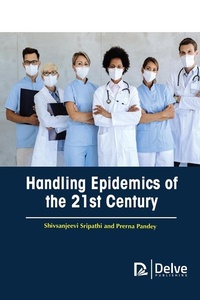 Abbildung von: Handling Epidemics of the 21st century - Delve Publishing