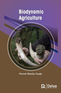 Abbildung von: Biodynamic Agriculture - Delve Publishing