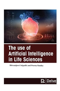 Enlarge image Cover: The Use of Artificial Intelligence in Life Sciences - Delve Publishing