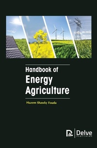 Abbildung von: Handbook of Energy Agriculture - Delve Publishing
