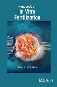 Abbildung von: Handbook of In Vitro Fertilization - Delve Publishing