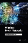 Cover: Wireless Mesh Networks - Arcler Press