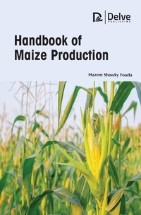 Abbildung von: Handbook of Maize Production - Delve Publishing
