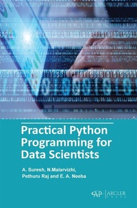 Enlarge image Cover: Practical Python Programming for Data Scientists - Arcler Press