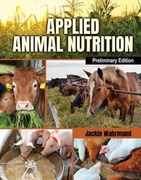 Abbildung von: Applied Animal Nutrition, Preliminary Edition - Kendall/Hunt Publishing Co ,U.S.