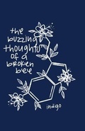 Cover: The Buzzing Thoughts of a Broken Bee - Lulu.com