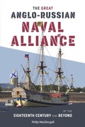 Cover: Great Anglo-Russian Naval Alliance of the Eighteenth Century and Beyond - Boydell & Brewer Ltd