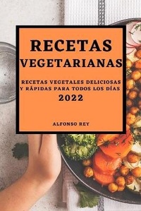 Abbildung von: Recetas Vegetarianas 2022 - Alfonso Rey
