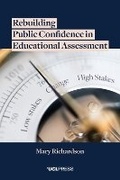 Cover: Rebuilding Public Confidence in Educational Assessment - UCL Press
