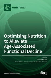 Enlarge image Cover: Optimising Nutrition to Alleviate Age-Associated Functional Decline - MDPI AG