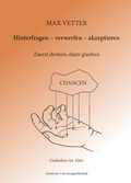 Cover: Hinterfragen - verwerfen - akzeptieren - Schweizer Literaturgesellschaft