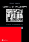Cover: Der GSV ist wieder da! - Eisengraue Texte und T&ouml;ne