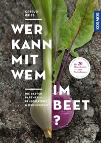 Abbildung von: Wer kann mit wem im Beet? - Kosmos
