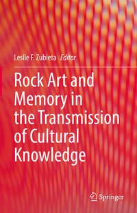 Abbildung von: Rock Art and Memory in the Transmission of Cultural Knowledge - Springer