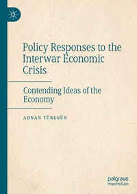 Abbildung von: Policy Responses to the Interwar Economic Crisis - Palgrave Macmillan