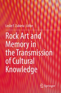 Abbildung von: Rock Art and Memory in the Transmission of Cultural Knowledge - Springer
