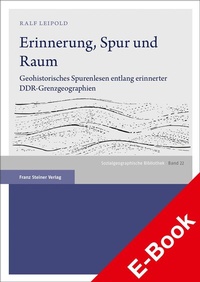Abbildung von: Erinnerung, Spur und Raum - Franz Steiner Verlag