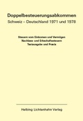 Cover: Doppelbesteuerungsabkommen Schweiz - Deutschland 1971 und 1978 EL 57 - Helbing & Lichtenhahn