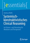 Abbildung von: Systemisch-konstruktivistisches Clinical Reasoning - Springer