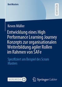 Abbildung von: Entwicklung eines High Performance Learning Journey Konzepts zur organisationalen Weiterbildung agiler Rollen im Rahmen von SAFe - Springer Gabler