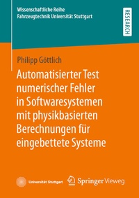 Abbildung von: Automatisierter Test numerischer Fehler in Softwaresystemen mit physikbasierten Berechnungen für eingebettete Systeme - Springer Vieweg