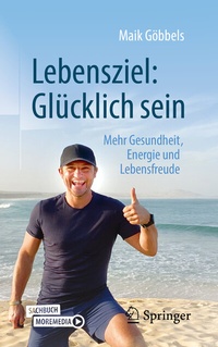 Enlarge image Cover: Lebensziel: Glücklich sein - Springer
