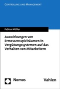 Cover: Auswirkungen von Ermessensspielr&auml;umen in Verg&uuml;tungssystemen auf das Verhalten von Mitarbeitern - Nomos