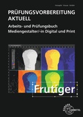 Cover: Pr&uuml;fungsvorbereitung aktuell - Mediengestalter/-in Digital und Print - Europa-Lehrmittel