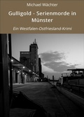 Cover: Gulligold - Serienmorde in M&uuml;nster - neobooks