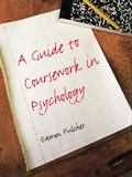 Cover: A Guide to Coursework in Psychology - Psychology Press Ltd