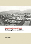 Cover: Andritz einst und jetzt - CLIO Verein f. Geschichts- & Bildungsarbeit