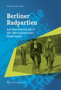 Cover: Berliner Radpartien - B & S Siebenhaar Verlag OHG