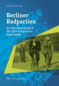 Abbildung von: Berliner Radpartien - B & S Siebenhaar Verlag OHG